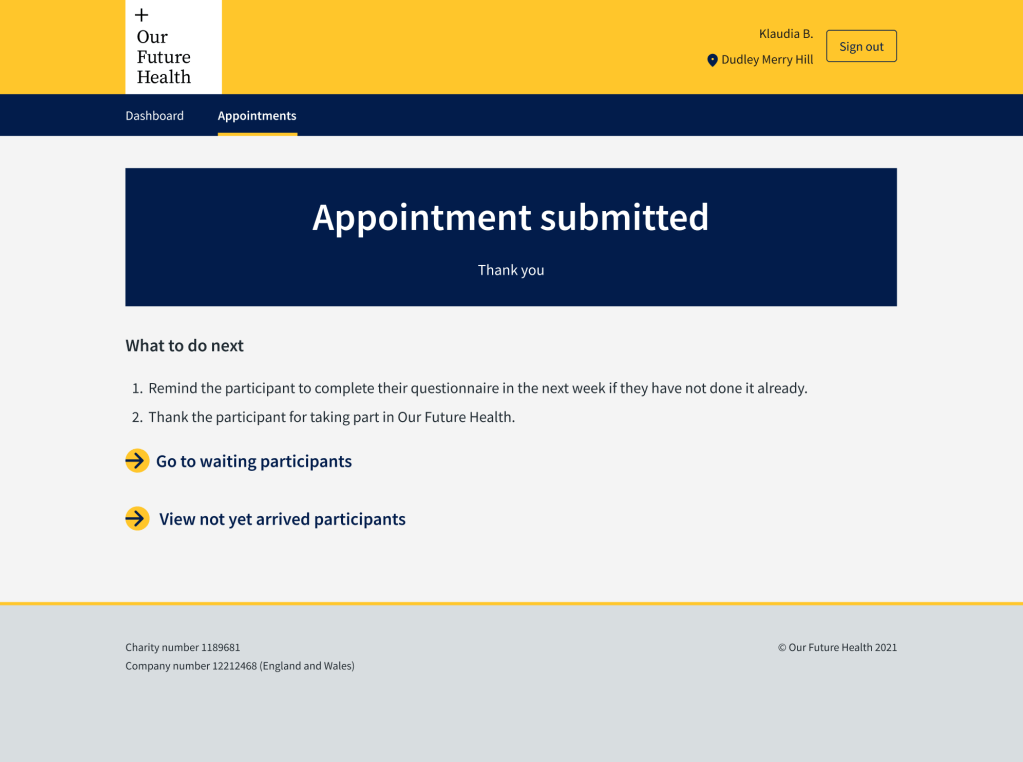 Screenshot of Our Future Health web app screen. Dark blue rectangle across the screen. In white letters: "Appointment submitted" underneath in small letters "Thank you". There are instructions for what to say to the participant. There are links to "waiting participants" "not yet arrived participants"